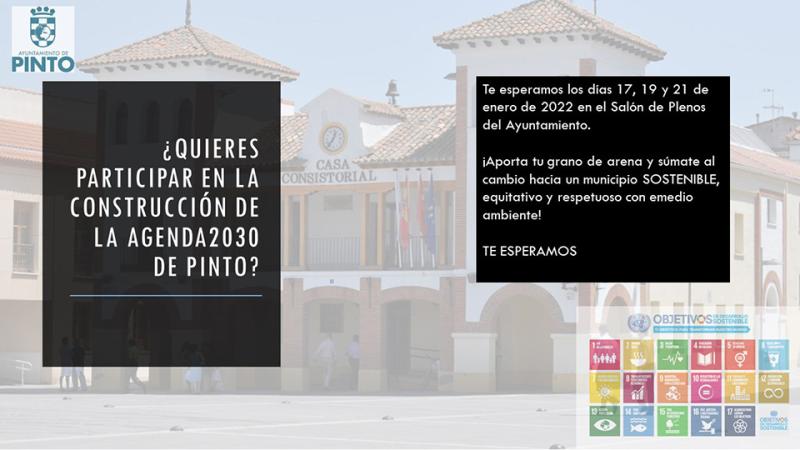 Noticias::¿Quieres colaborar para que Pinto desarrolle su propia Agenda 2030 y se consolide como municipio sostenible en el ámbito medioambiental, social y económico?